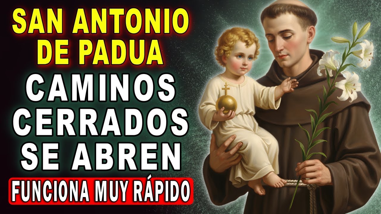 SAN ANTONIO — LA ORACIÓN PARA CASOS DIFÍCILES Y URGENTES QUE RENUEVA TU ESPERANZA 🙏