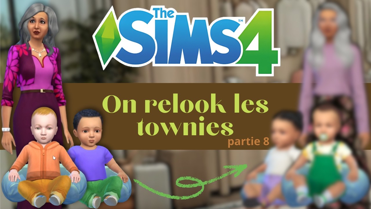 ON RELOOK LES TOWNIES (partie 8) | THE SIMS 4 | 02/02/2026