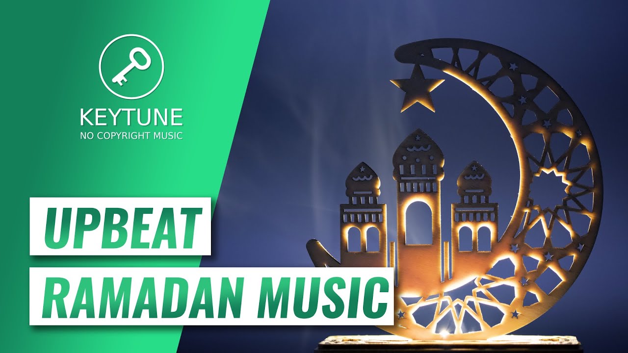 Uplifting Ramadan Background Music | Ramadhan & Eid Mubarak BGM 2021 | Royalty Free