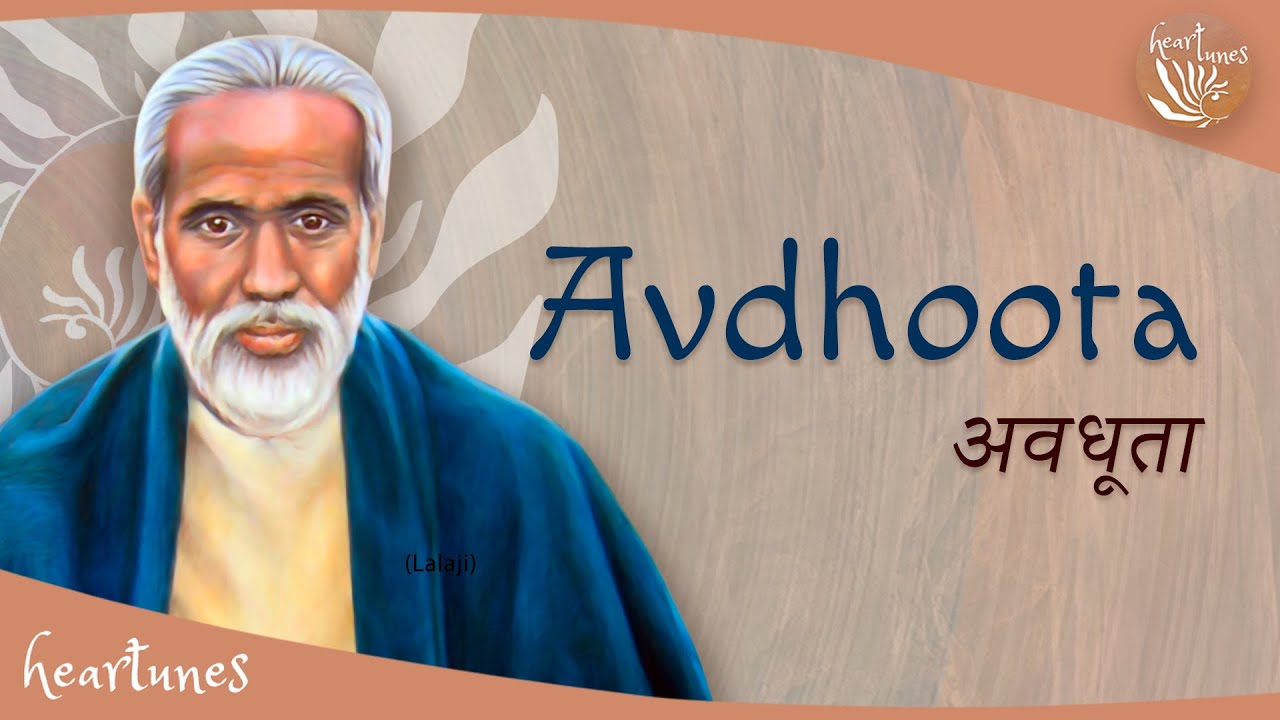 Avadoota | Bhajans from film - Life of Lalaji