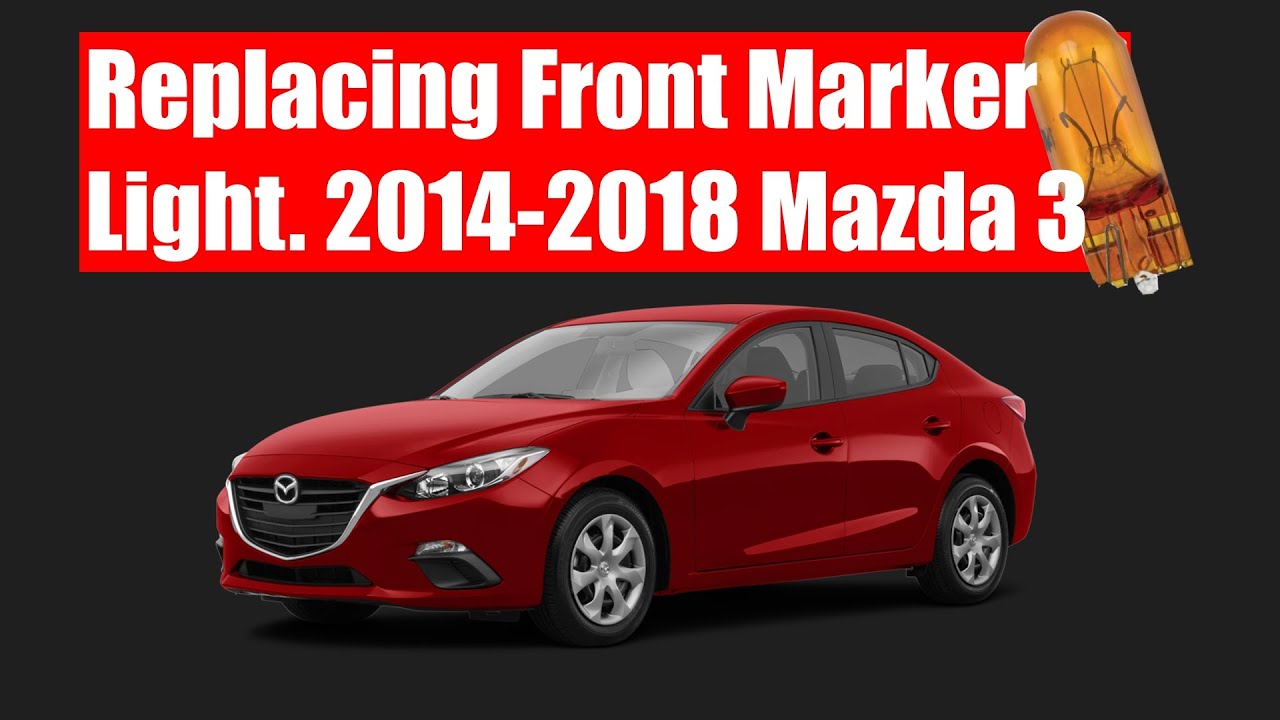 Front Park/Marker Light Bulb Replacement | 2014-2018 Mazda 3