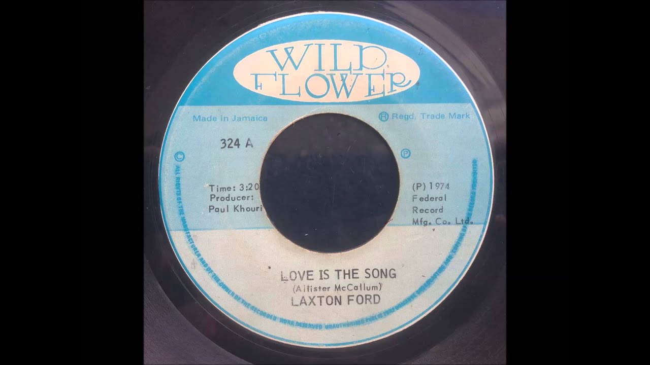 Laxton Ford - Love is the Song