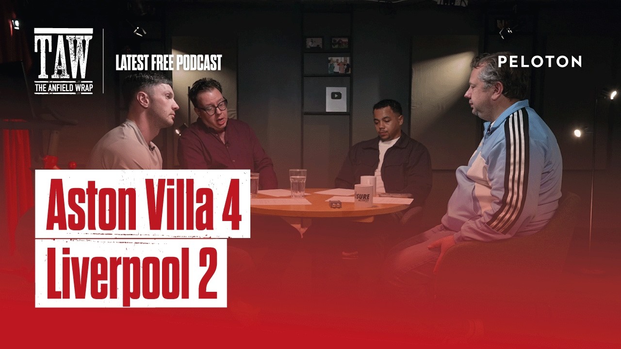 Aston Villa 4 Liverpool 2 | The Anfield Wrap