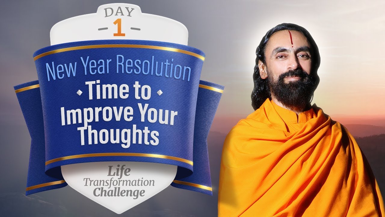 New Year Resolution - It's Time to Improve your Thoughts | Life Transformation Challenge Day 1