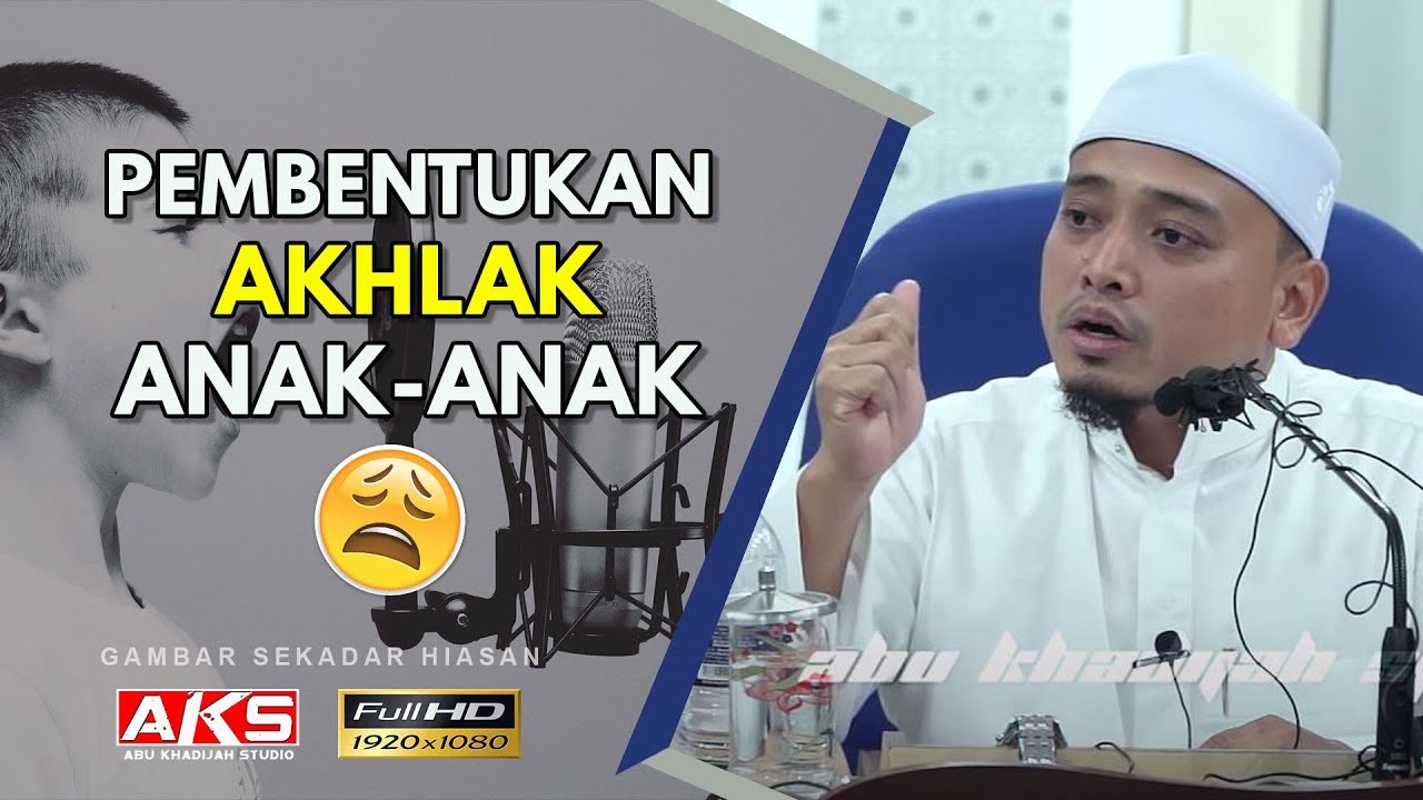 36 | Pembentukan Akhlak Anak-Anak | Ustaz Wadi Annuar