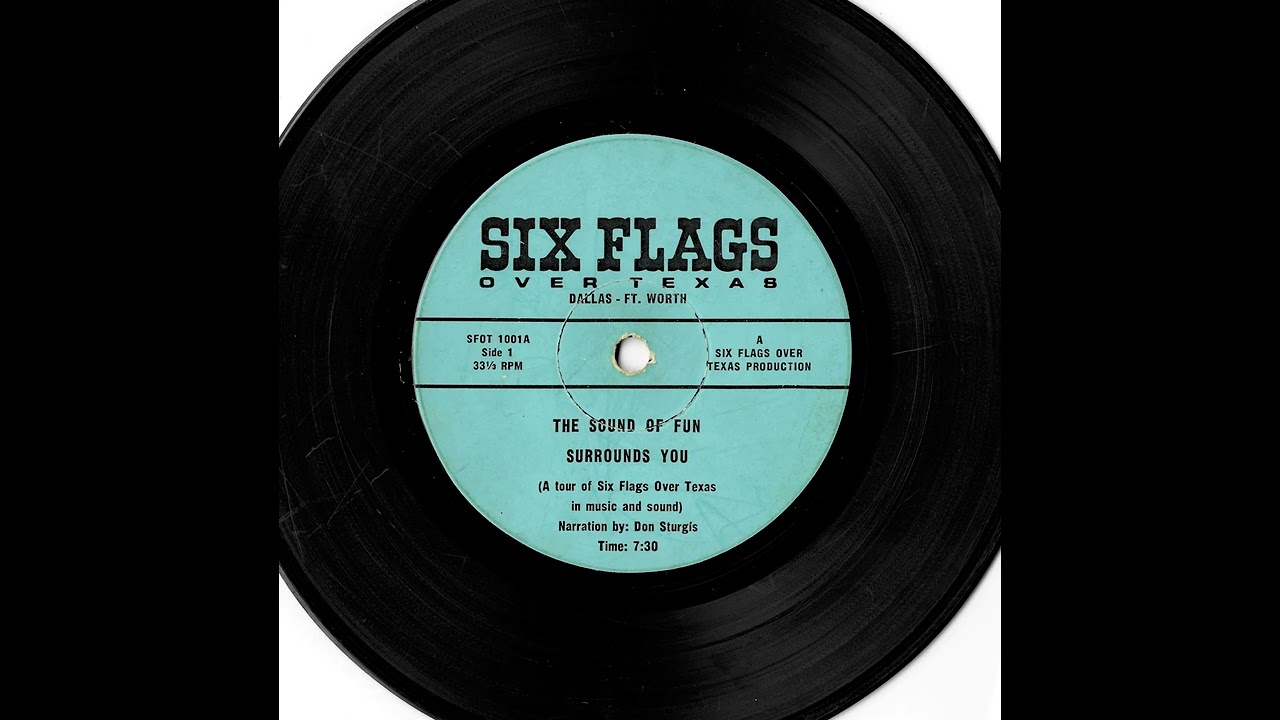 The Sound of Fun Surrounds You - Six Flags Over Texas