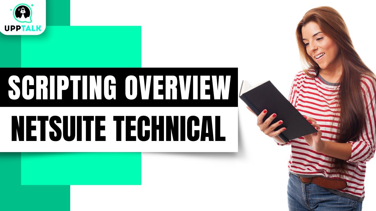 Overview on Scripting in NetSuite | NetSuite Tutorials | NetSuite Technical Course | Upptalk