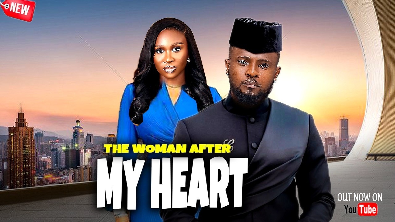 THE WOMAN AFTER MY HEART - ANOTHER MIND BLOWING MOVIE THAT WILL WOW YOU - MAURICE, SONIA 2026
