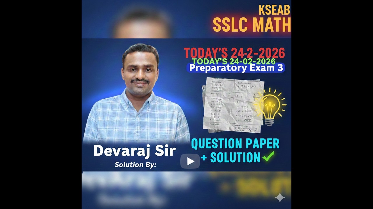 KSEAB SSLC MATH TODAY'S 24-02-2026 preparatory exam 3 question paper with solution by Devaraj RA sir