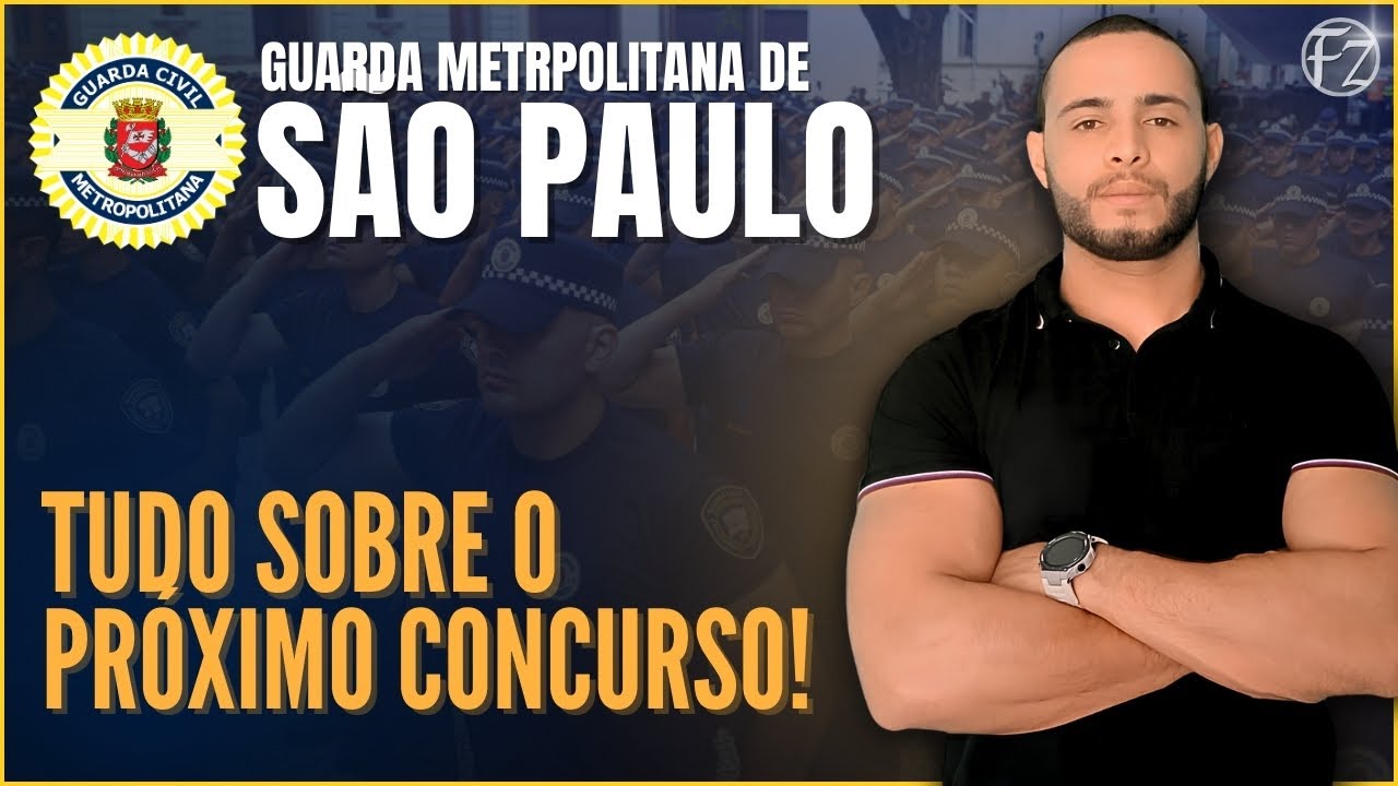 GUARDA METROPOLITANA DE SÃO PAULO  |  2.000 VAGAS PREVISTAS! (2026)