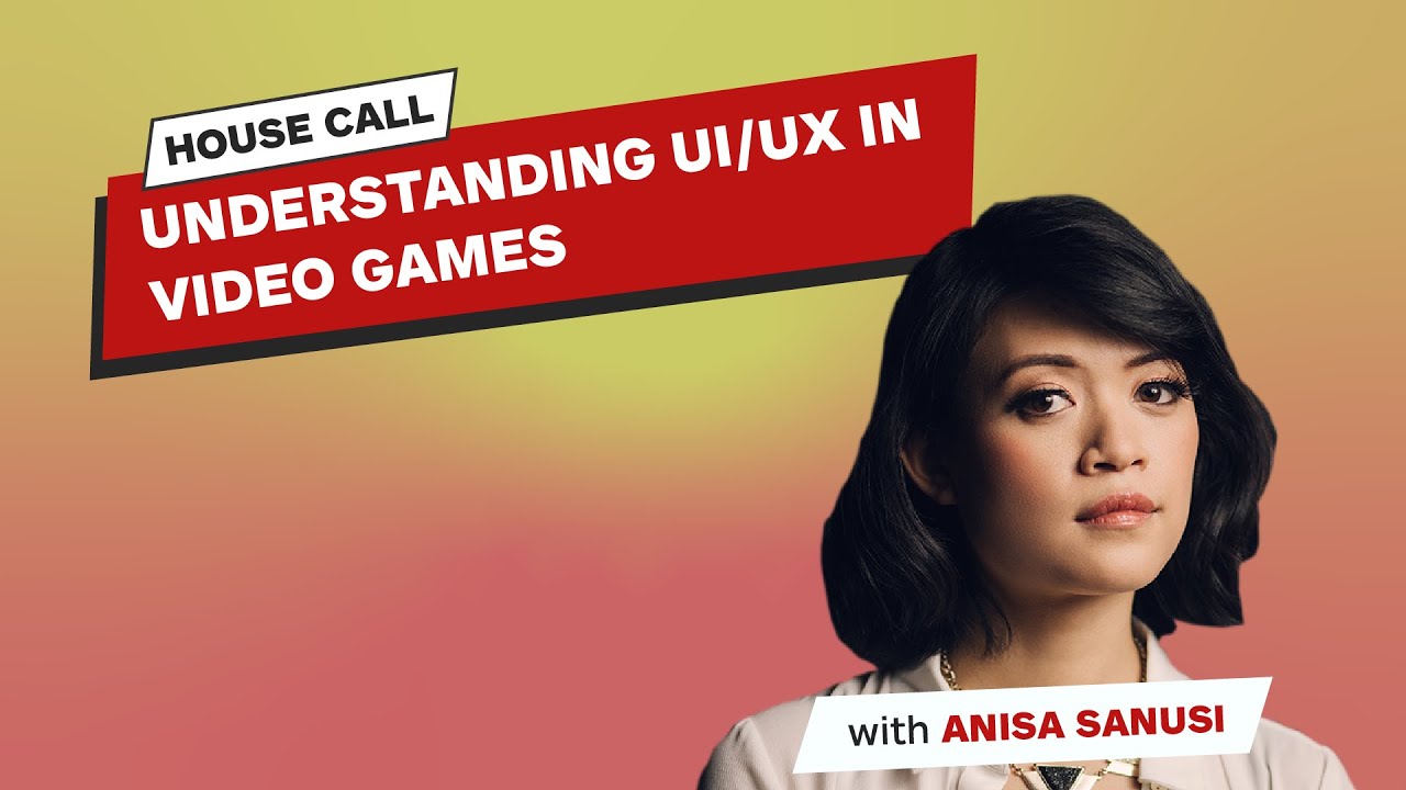 IGN: House Call - Understanding UI/UX in Video Games