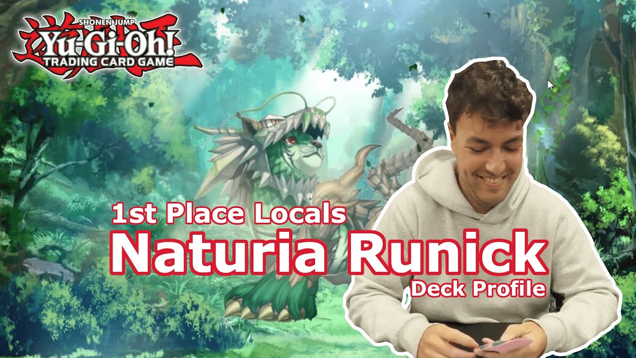 1st Place Runick Naturia Deck Profile Yu-Gi-Oh! Locals - Jake H