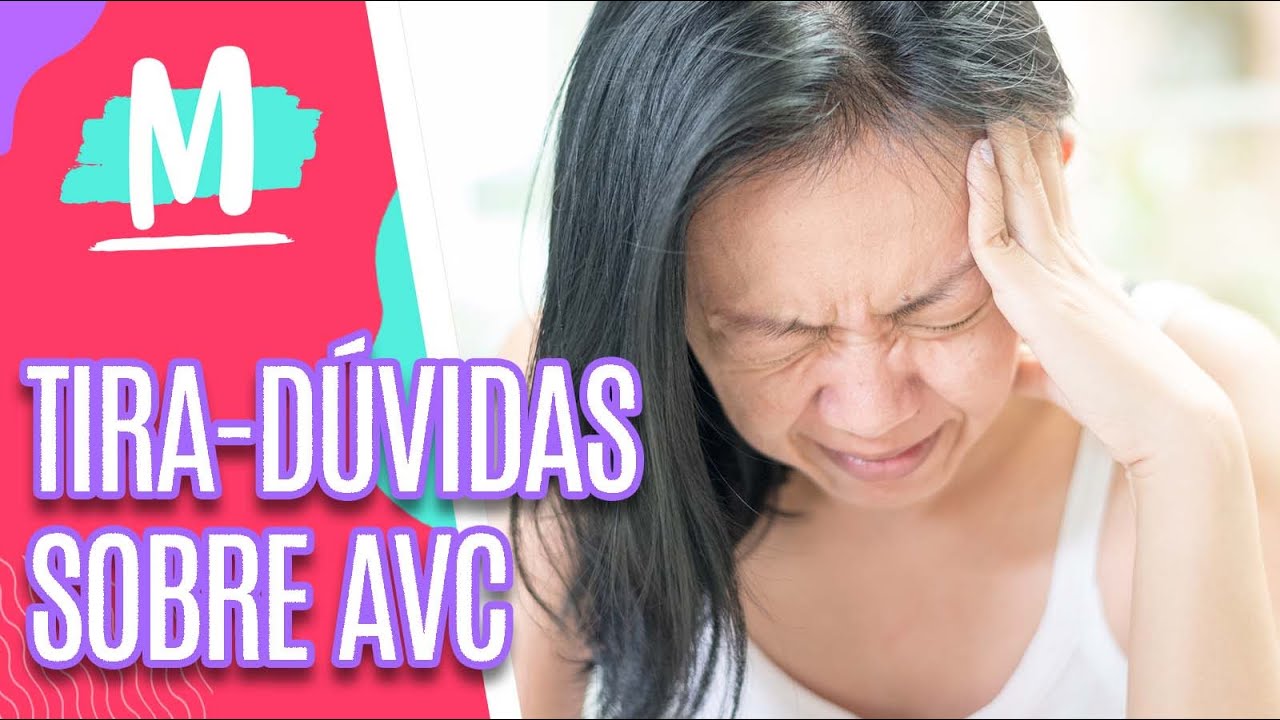 AVC: acidente vascular cerebral, conheça sintomas e tratamentos - Mulheres (07/12/22)
