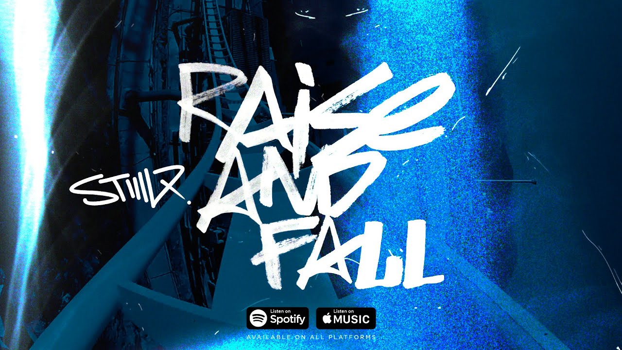 still17 - Raise And Fall (Official Lyrics Video)