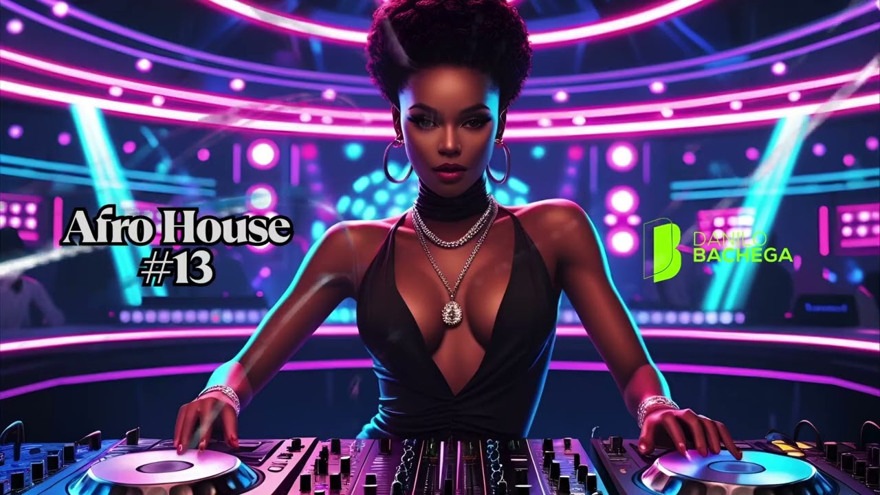 Afro House #13   Dj Danilo Bachega
