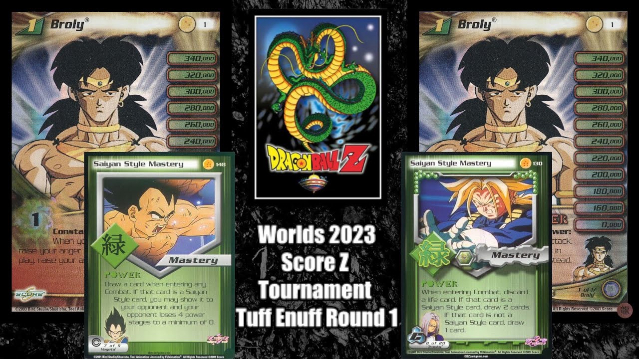 Score DBZ CCG | Worlds | Tuff Enuff R1| Saiyan Broly vs Saiyan Broly