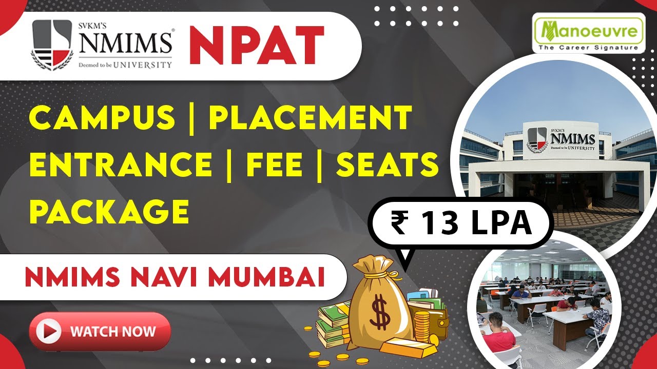 NMIMS (BBA NPAT) - Navi Mumbai Campus | Placement | Fees | Seats | Package | Top Recruiters