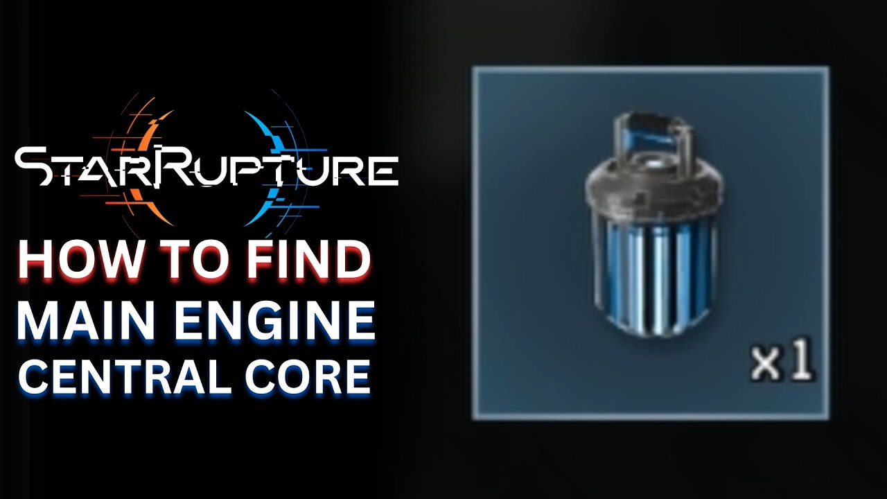 StarRupture - How to Find Main Engine Central Core