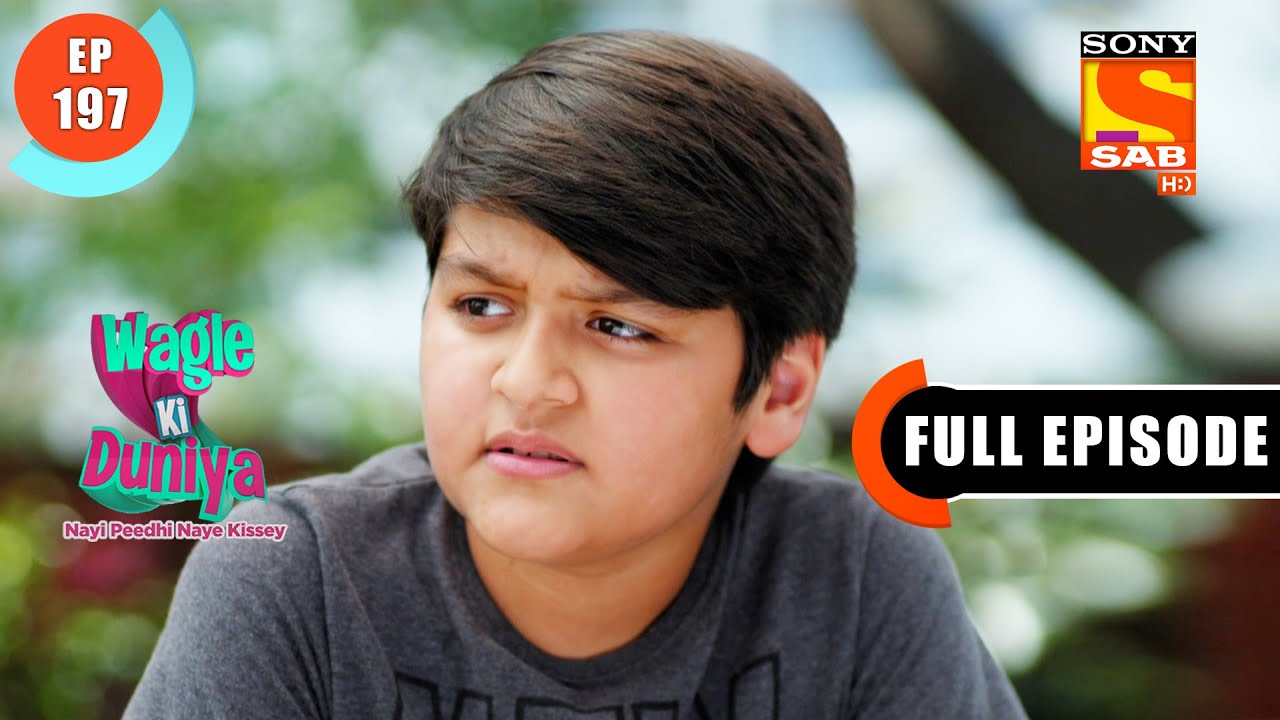 Wagle Ki Duniya - Celebration For Atharva's Win- Ep 197 - Full Episode - 16th November 2021