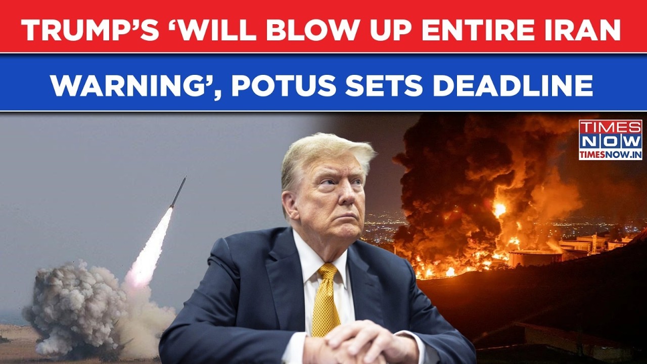 Trump&rsquo;s &lsquo;Will Blow Entire Iran Warning&rsquo; | US President Sets Deadline? Attack Against IRGC On...