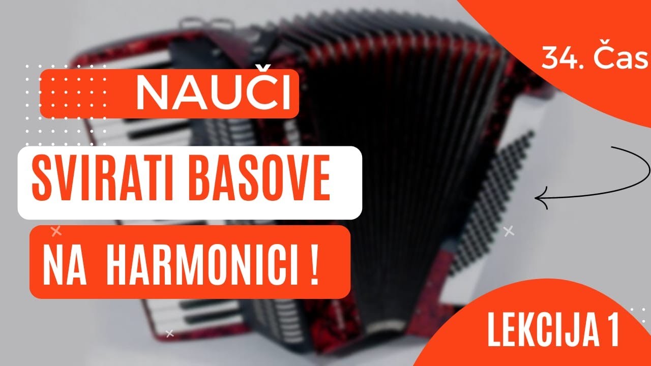34. Cas - KAKO SVIRATI BASOVE NA HARAMONICI - LEKCIJA 1. Eso Balic