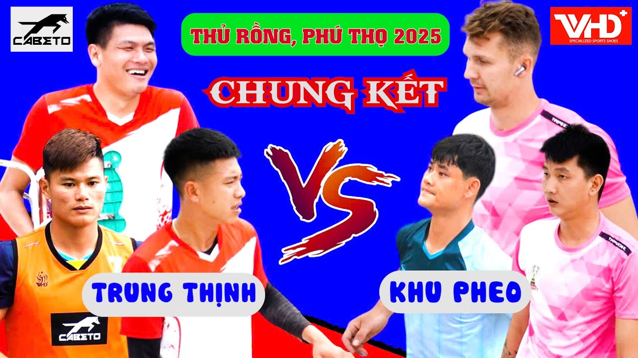 CHUNG KẾT || TRUNG THỊNH (Mỏ Hồng, Thái Nguyên, Khang 2m02) 🆚 KHU PHEO (Iurii, Dũng nhỏ, B C T Anh)