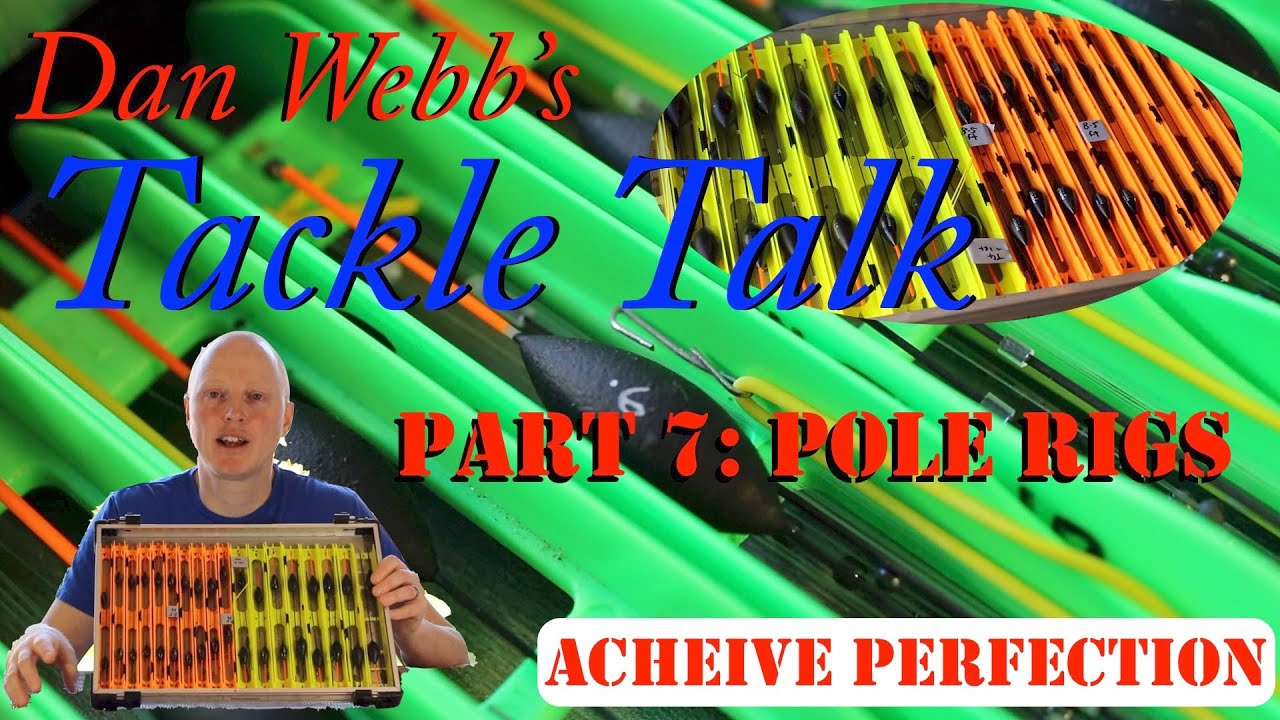 Tackle Talk Part 7: Pole Rigs – choice, storage and organisation