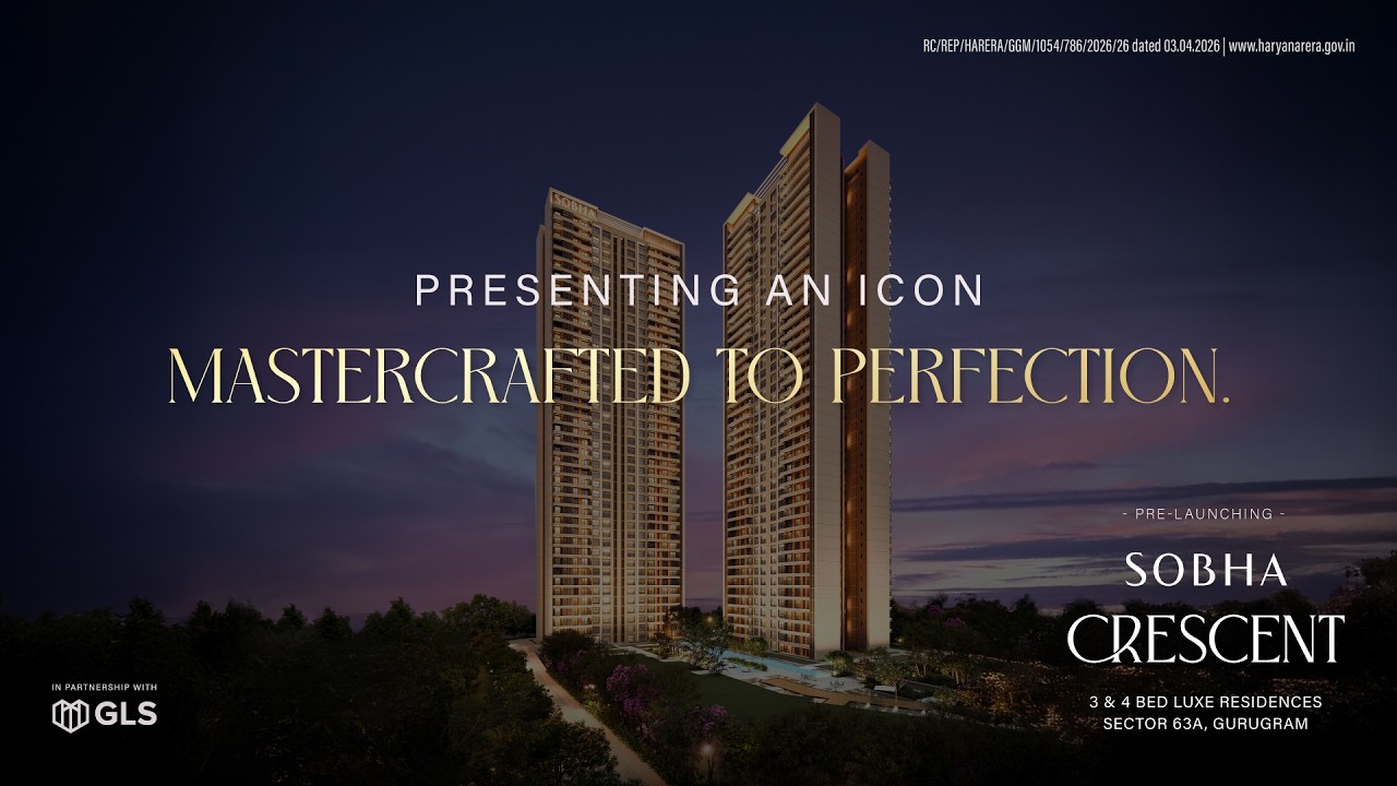 Представляем SOBHA Crescent | Сектор 63А, Гуруграм