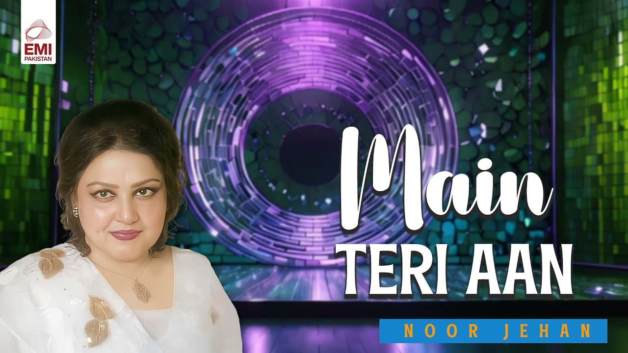 Main Teri Aan | Noor Jehan | @EMIPakistanOfficial