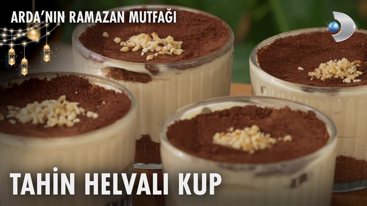 Tahin Helvalı Kup | Arda'nın Ramazan Mutfağı | 02.03.2025