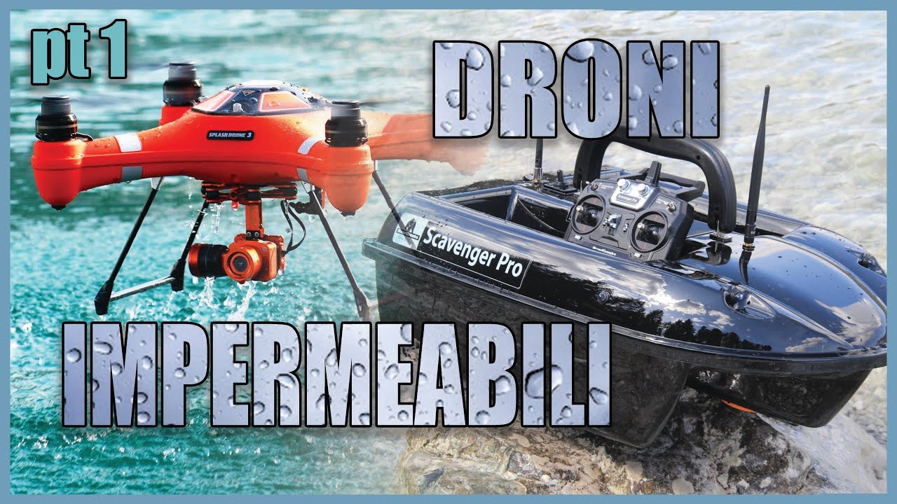 PESCARE CON I DRONI? SwellPro Splash Drone e Bearcreeks Scavenger - Parte 1 - Introduzione