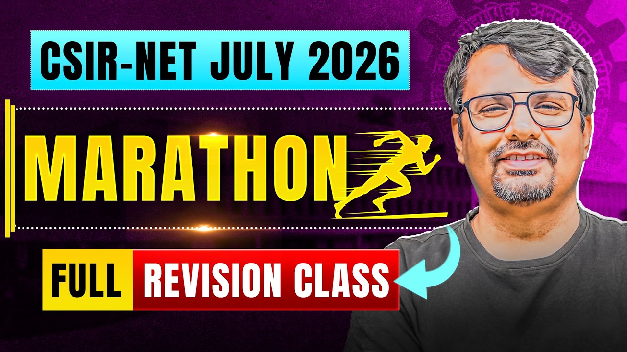 CSIR-NET July 2026 | Full Revision Class Marathon | By GP Sir