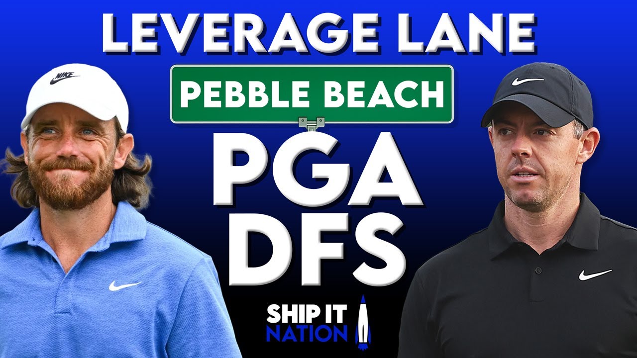 AT&T Pebble Beach - PGA Leverage Lane | DraftKings & FanDuel DFS | Single-Entry GPP Strategy