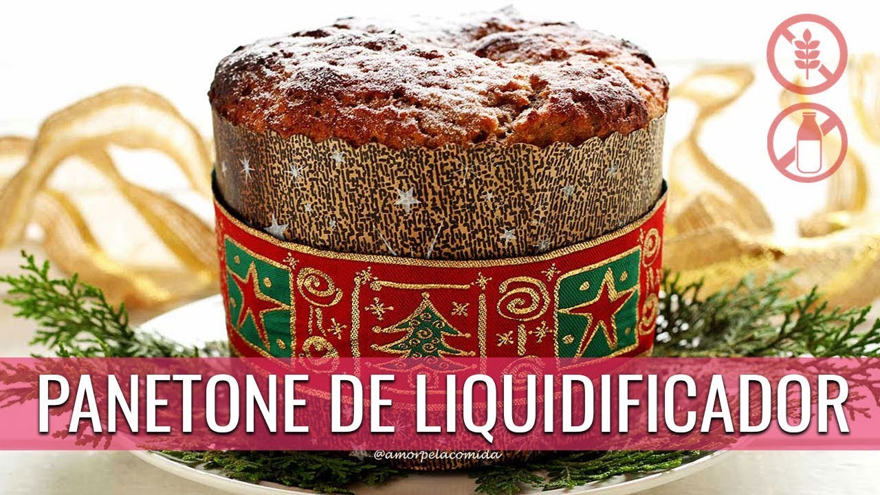 PANETONE DE LIQUIDIFICADOR SEM GLÚTEN E SEM LACTOSE