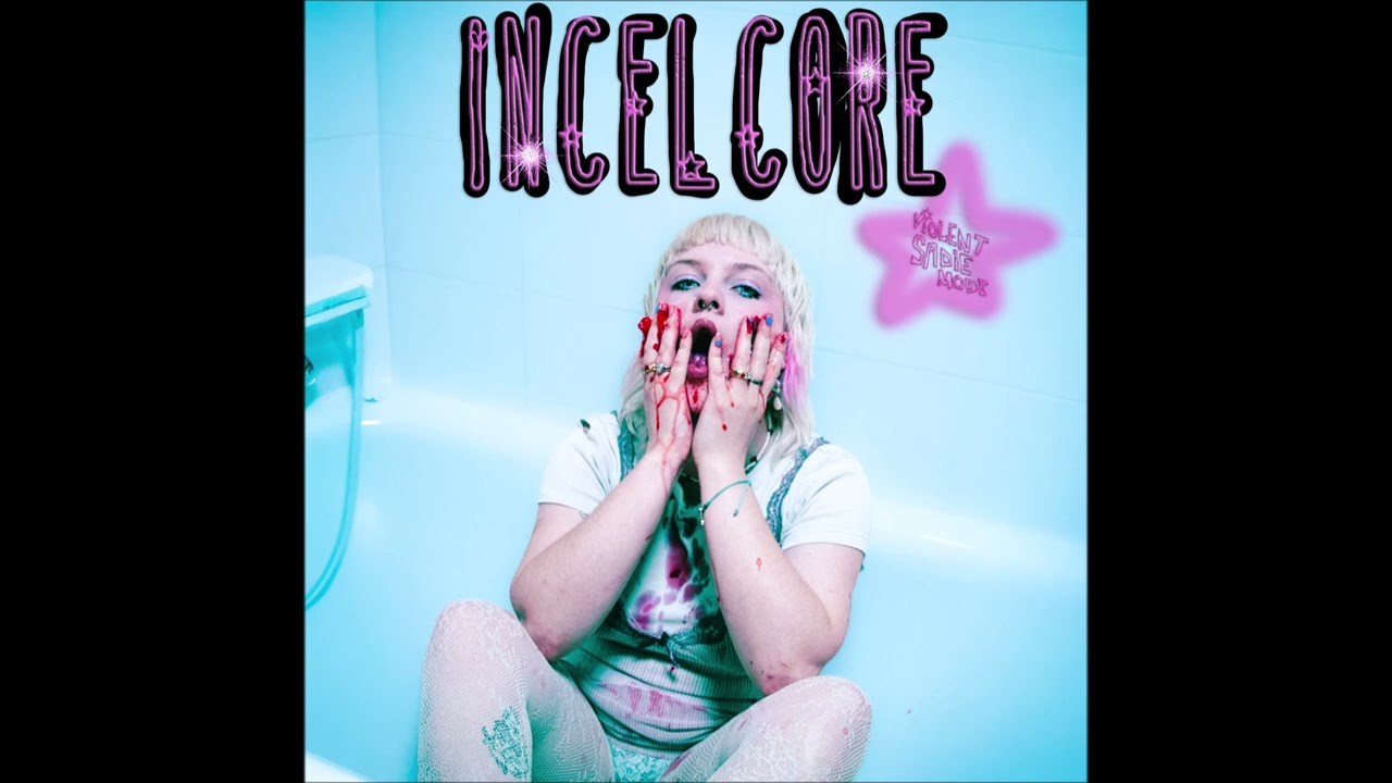 Violent Sadie Mode - Incelcore (Full EP)