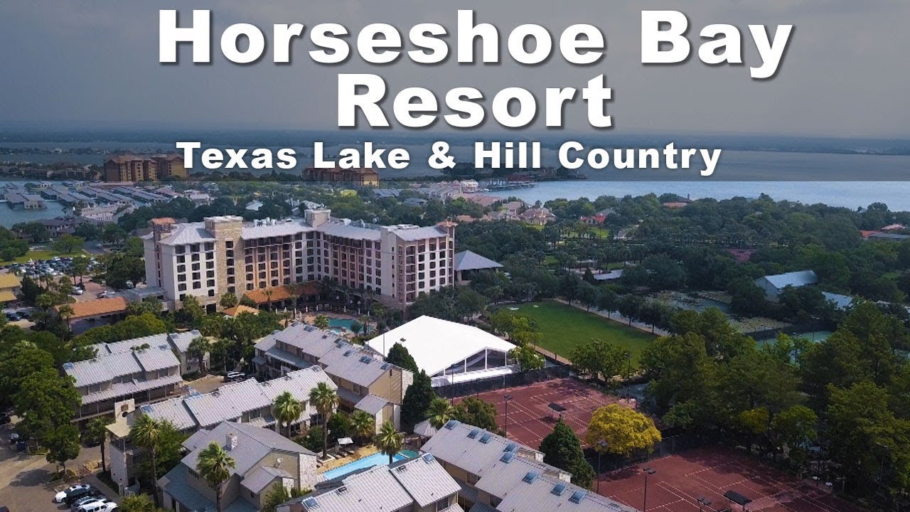 HORSESHOE BAY RESORT -  THE PREMIERE GOLF RESORT IN TEXAS