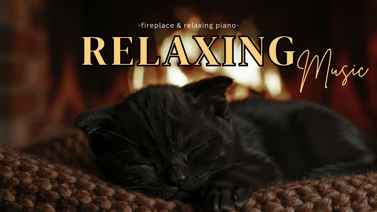 Inner Peace Music | Fireplace & Slow Piano