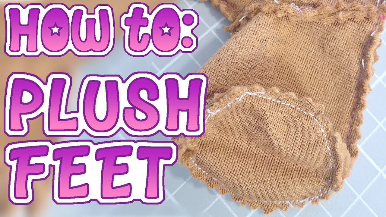 How to: Plush Feet and other Bases