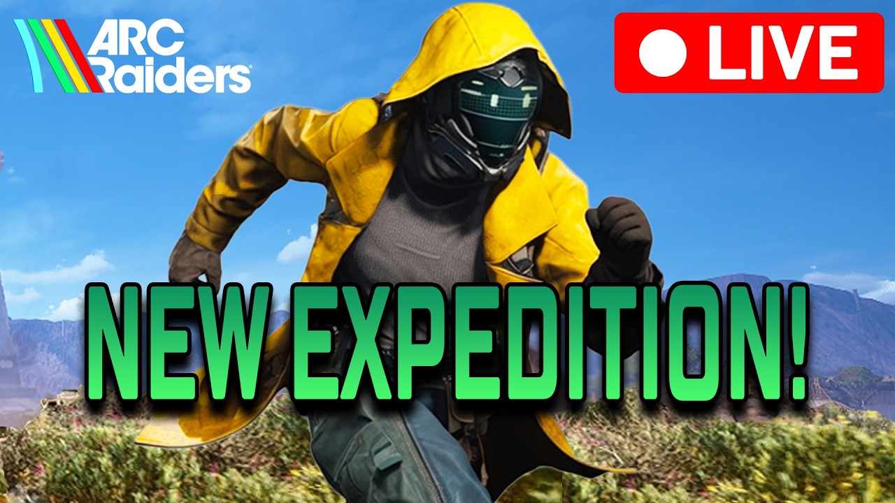 🔴 ARC Raiders LIVE - The Expedition Grind.. Best XP Farm & Blueprint Routes