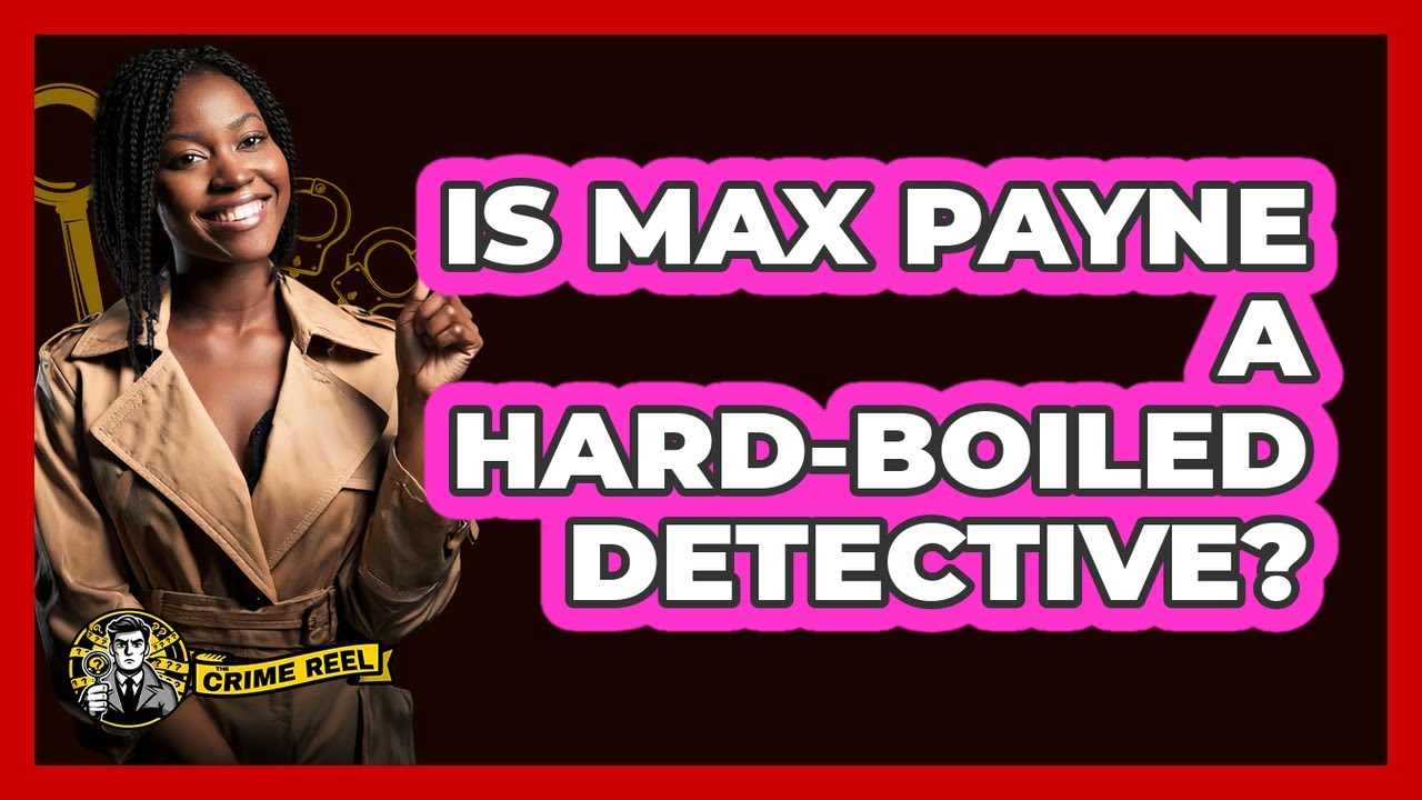 Is Max Payne A Hard-boiled Detective? - The Crime Reel