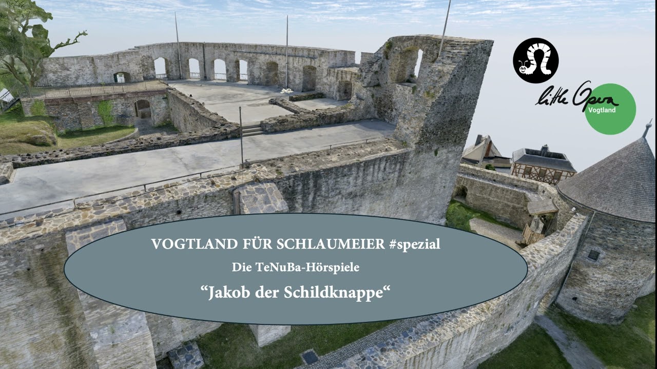 Vogtland f&uuml;r Schlaumeier #spezial I Jakob der Schildknappe