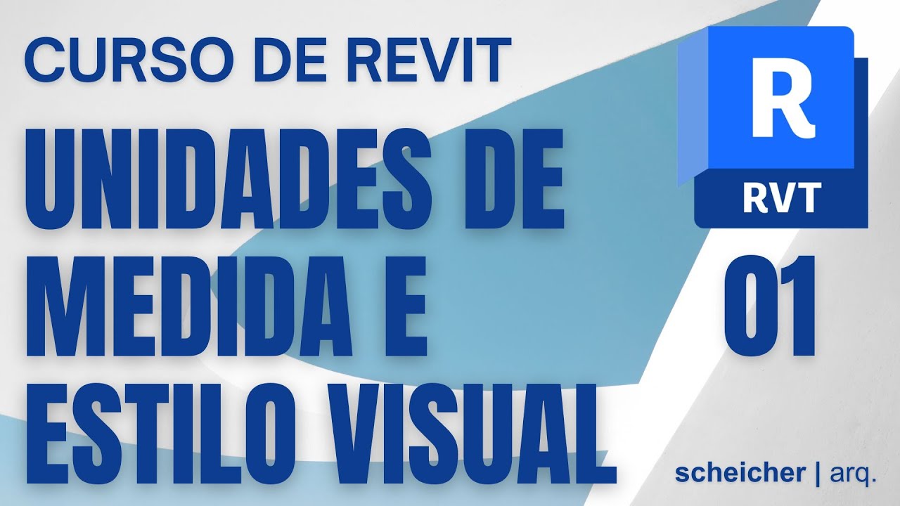 REVIT - Unidades de Medida e Estilo Visual