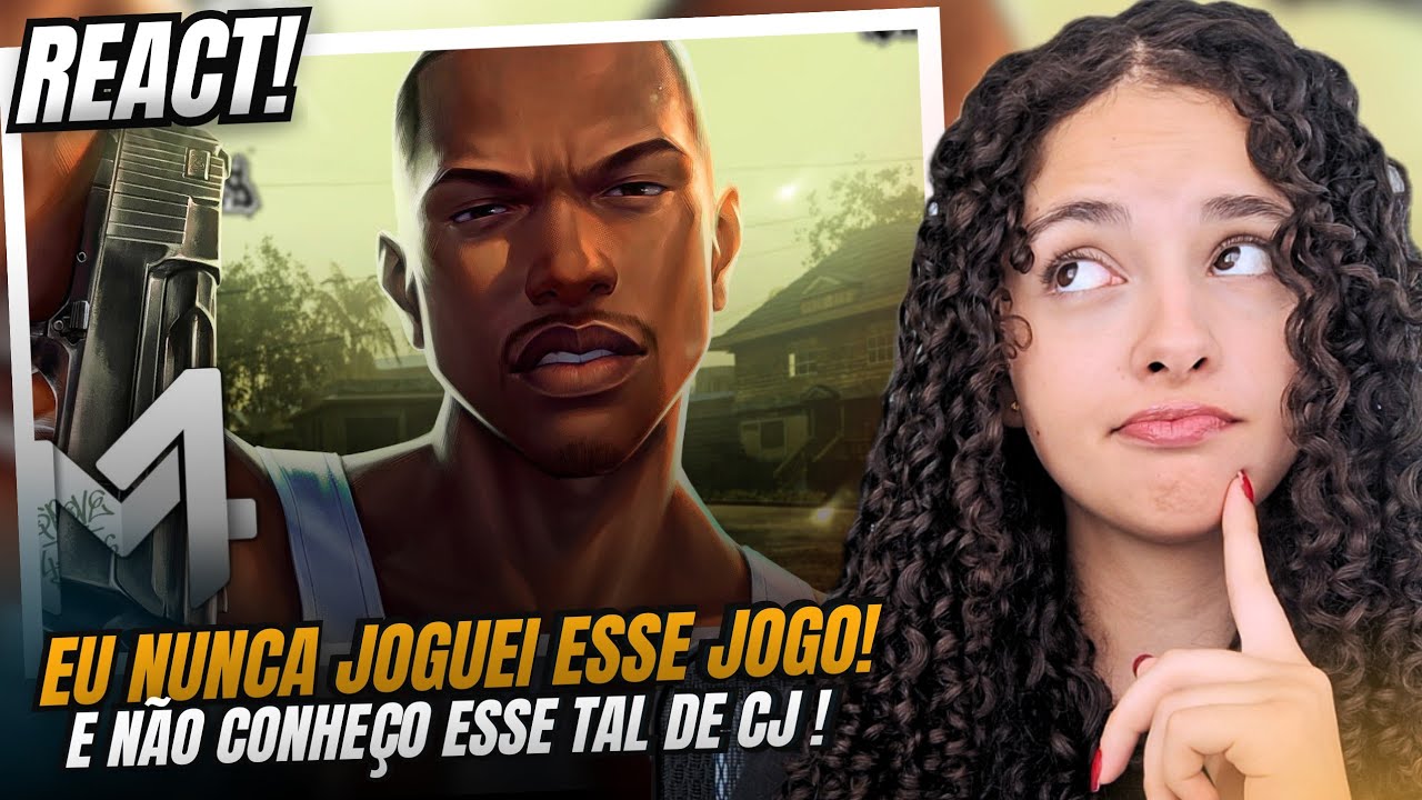 REACT CJ (Grand Theft Auto) - San Andreas | M4rkim