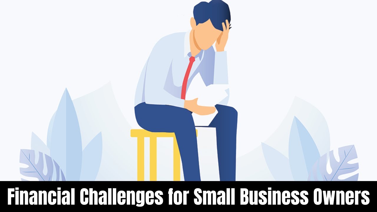 Top 10 Financial Challenges for Small Business Owners