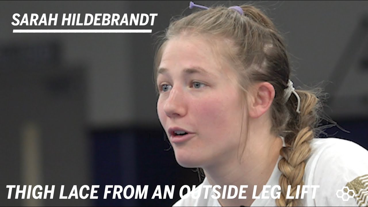 Thigh Lace From Outside Leg Lift: Wrestling Moves with Sarah Hildebrandt | RUDIS
