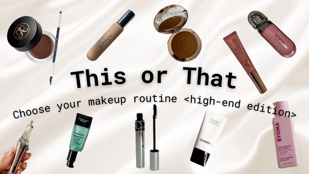 ✨THIS or THAT! | Choose your MAKE-UP ROUTINE 💋 [HIGH-END EDITION]💄