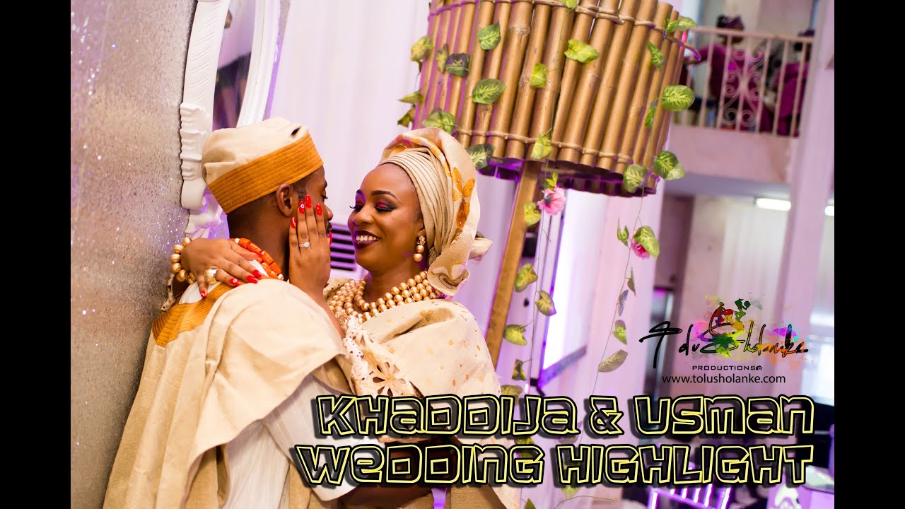 Yoruba Traiditional Wedding -  Khaddija & Usman Highlight