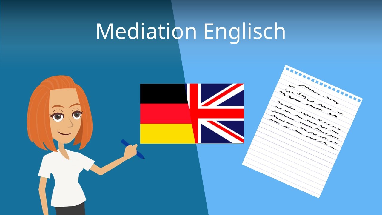Mediation in Englisch schreiben - schrittweise erkl&auml;rt!