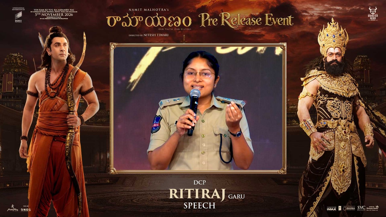 DCP Ritiraj Garu Speech at RAMAYANA Part - 1 Telugu Pre-Release Event Hyderabad | Shreyas Media