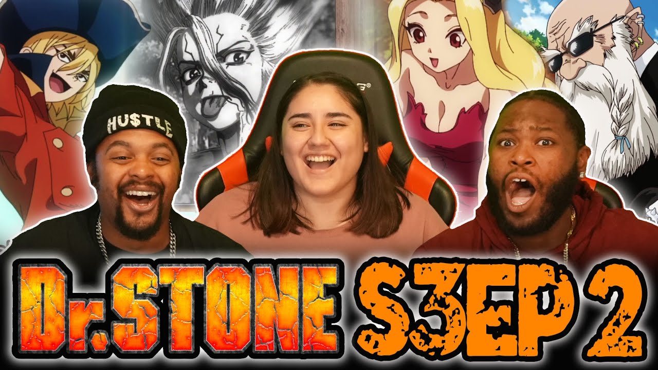 Dr Stone Season 3 Episode 2 Reaction